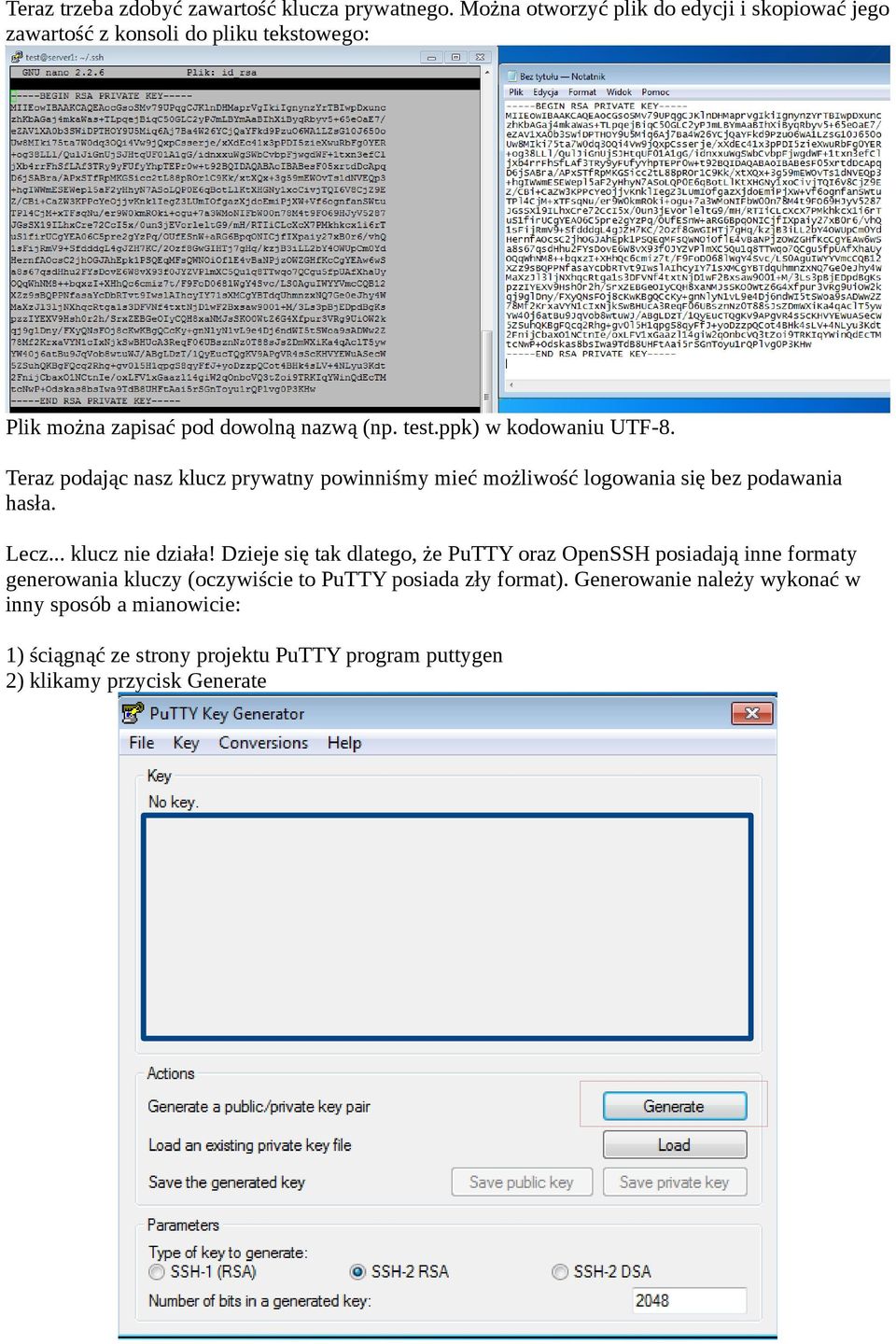 ppk) w kodowaniu UTF-8. Teraz podając nasz klucz prywatny powinniśmy mieć możliwość logowania się bez podawania hasła. Lecz... klucz nie działa!