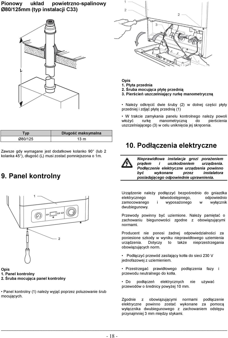 rurkę manometryczną do pierścienia uszczelniającego (3) w celu uniknięcia jej skręcenia.