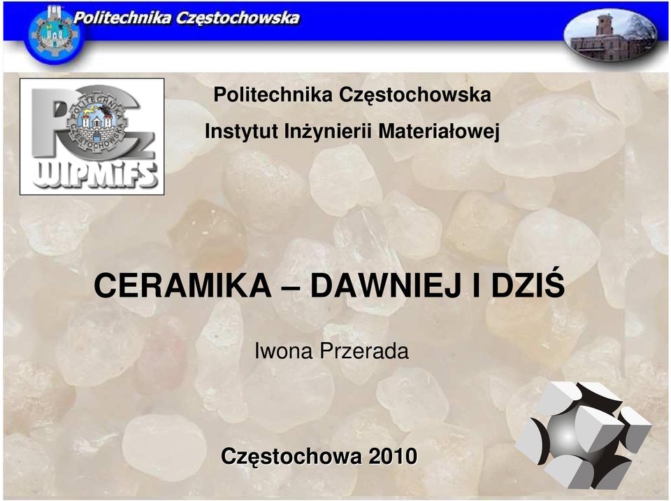 Materiałowej CERAMIKA