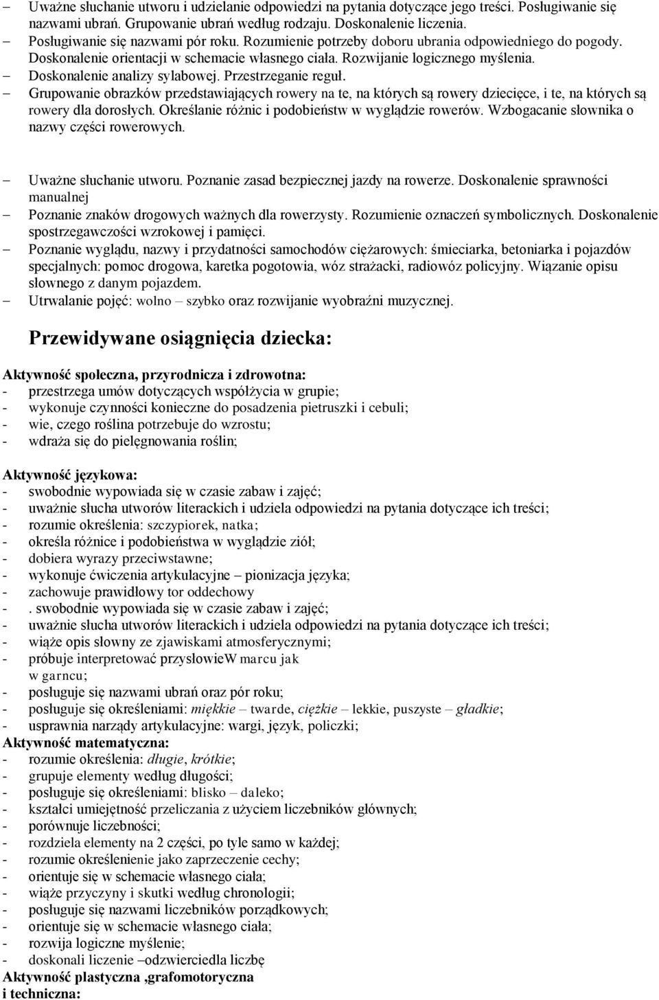 Doskonalenie analizy sylabowej. Przestrzeganie reguł. Grupowanie obrazków przedstawiających rowery na te, na których są rowery dziecięce, i te, na których są rowery dla dorosłych.