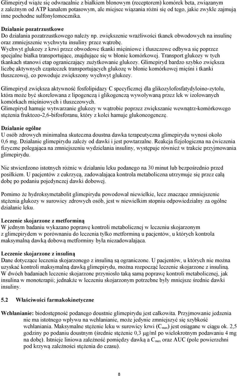 Wychwyt glukozy z krwi przez obwodowe tkanki mięśniowe i tłuszczowe odbywa się poprzez specjalne białka transportujące, znajdujące się w błonie komórkowej.