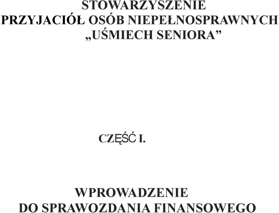 UŚMIECH SENIORA CZ ĘŚĆ I.