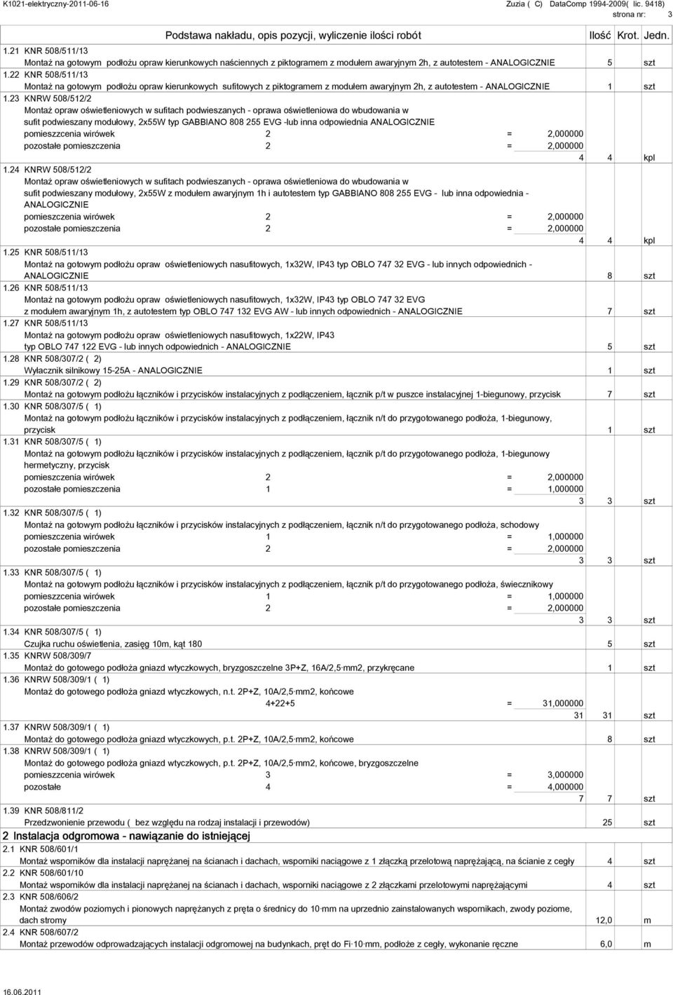 23 KNRW 508/512/2 Montaż opraw oświetleniowych w sufitach podwieszanych - oprawa oświetleniowa do wbudowania w sufit podwieszany modułowy, 2x55W typ GABBIANO 808255 EVG -lub inna odpowiednia