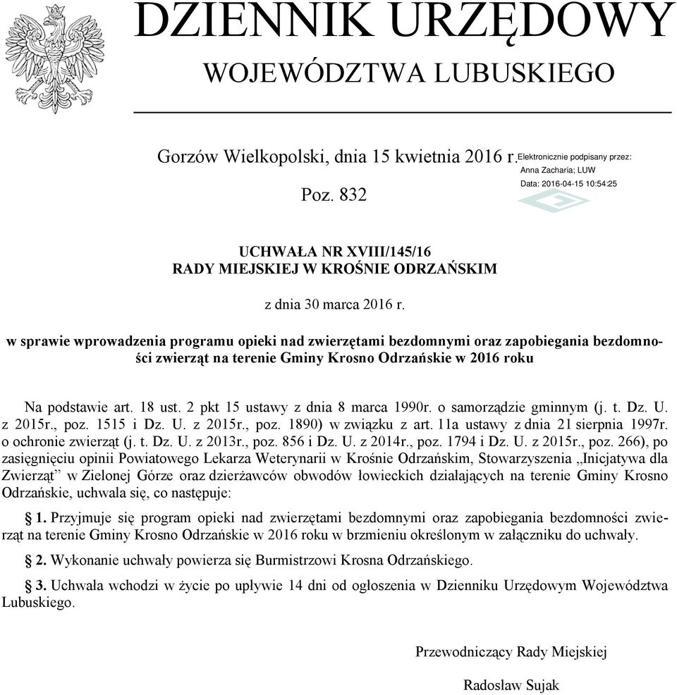 2 pkt 15 ustawy z dnia 8 marca 1990r. o samorządzie gminnym (j. t. Dz. U. z 2015r., poz. 1515 i Dz. U. z 2015r., poz. 1890) w związku z art. 11a ustawy z dnia 21 sierpnia 1997r.