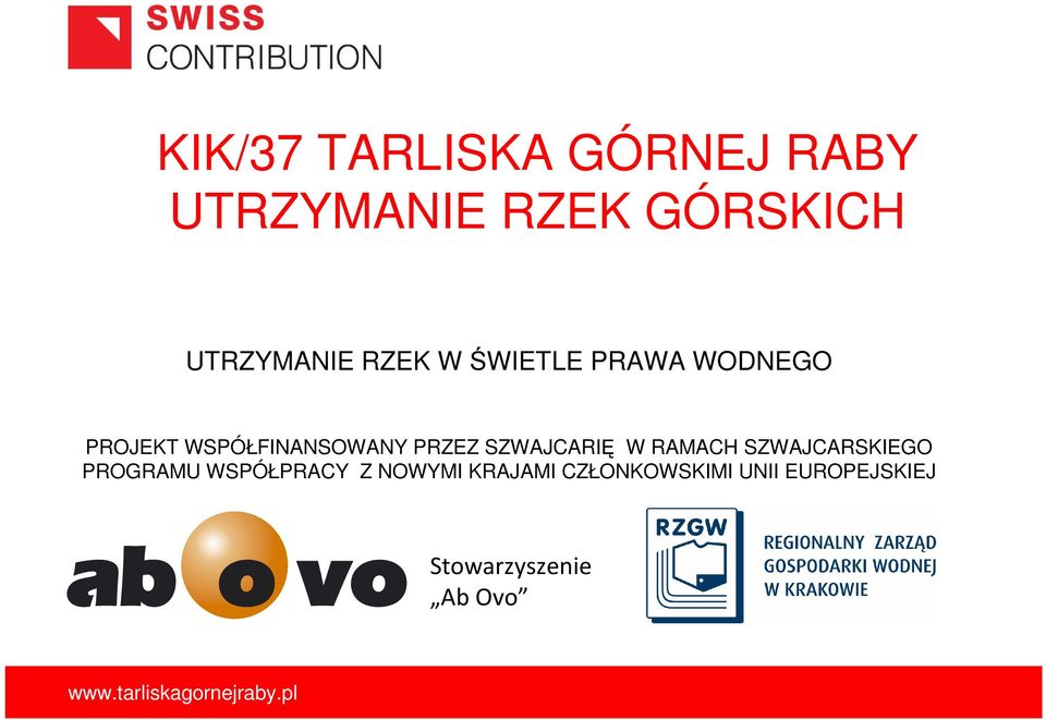 RAMACH SZWAJCARSKIEGO PROGRAMU WSPÓŁPRACY Z NOWYMI KRAJAMI