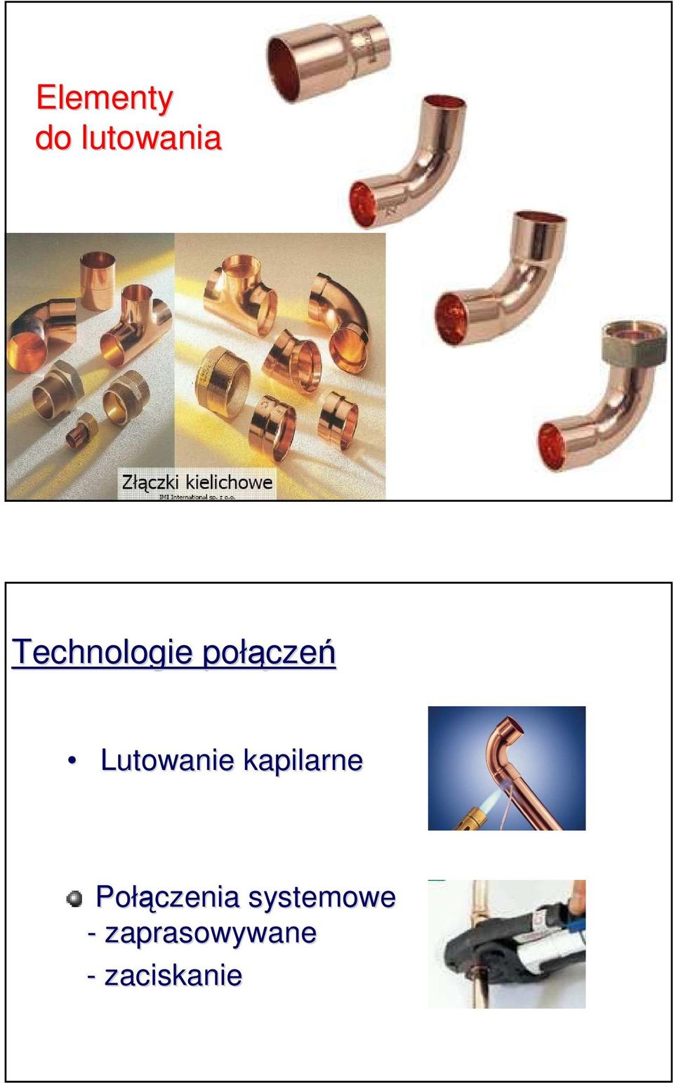 Lutowanie kapilarne Połą