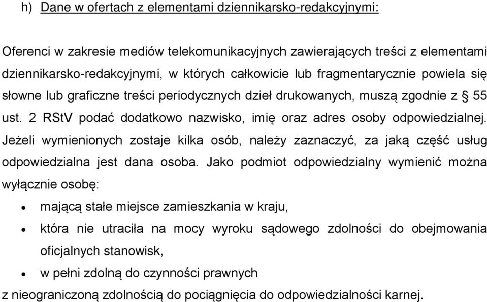 Jeżeli wymienionych zostaje kilka osób, należy zaznaczyć, za jaką część usług odpowiedzialna jest dana osoba.