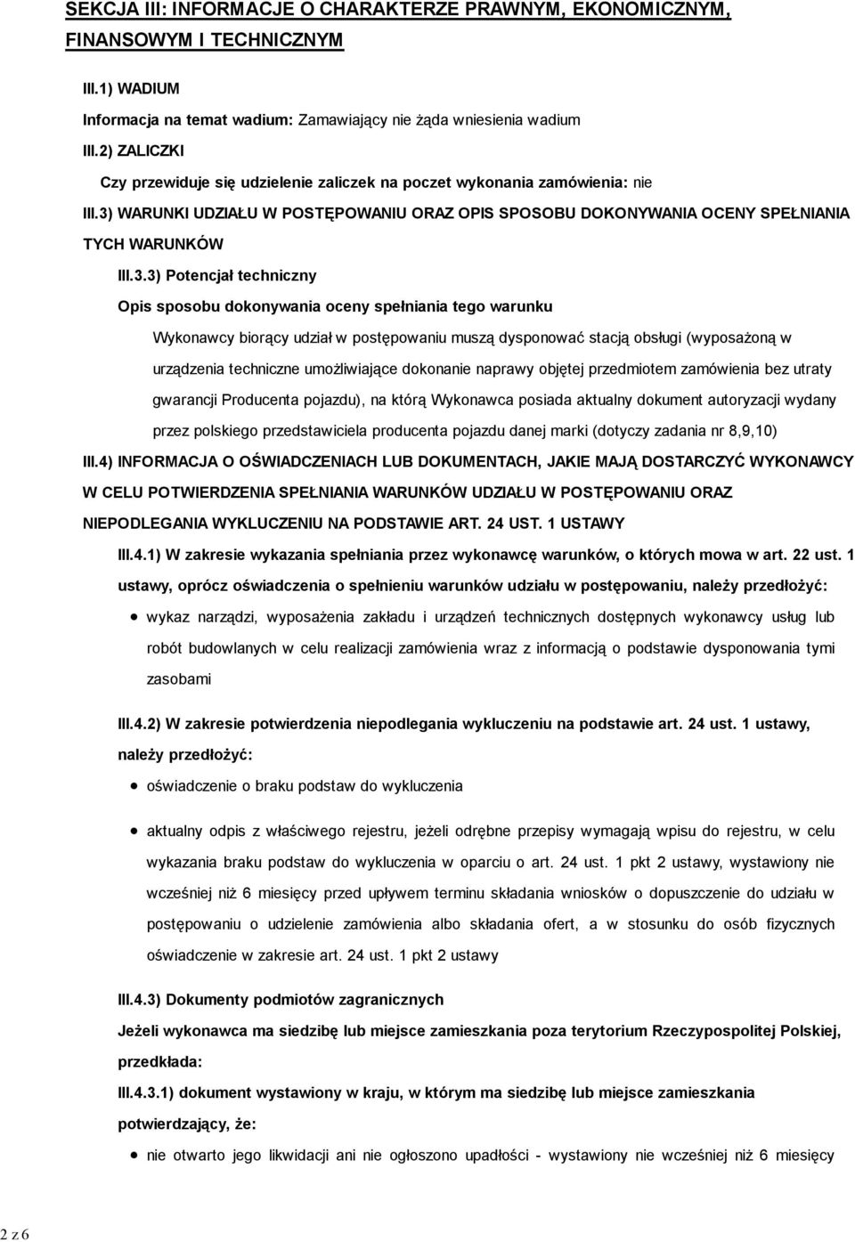 WARUNKI UDZIAŁU W POSTĘPOWANIU ORAZ OPIS SPOSOBU DOKONYWANIA OCENY SPEŁNIANIA TYCH WARUNKÓW III.3.