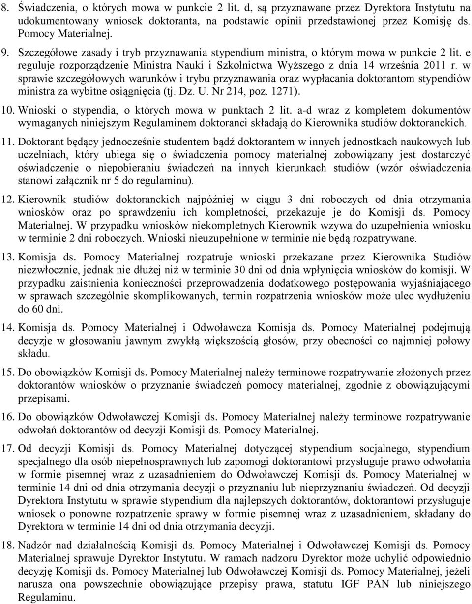 e reguluje rozporządzenie Ministra Nauki i Szkolnictwa Wyższego z dnia 14 września 2011 r.