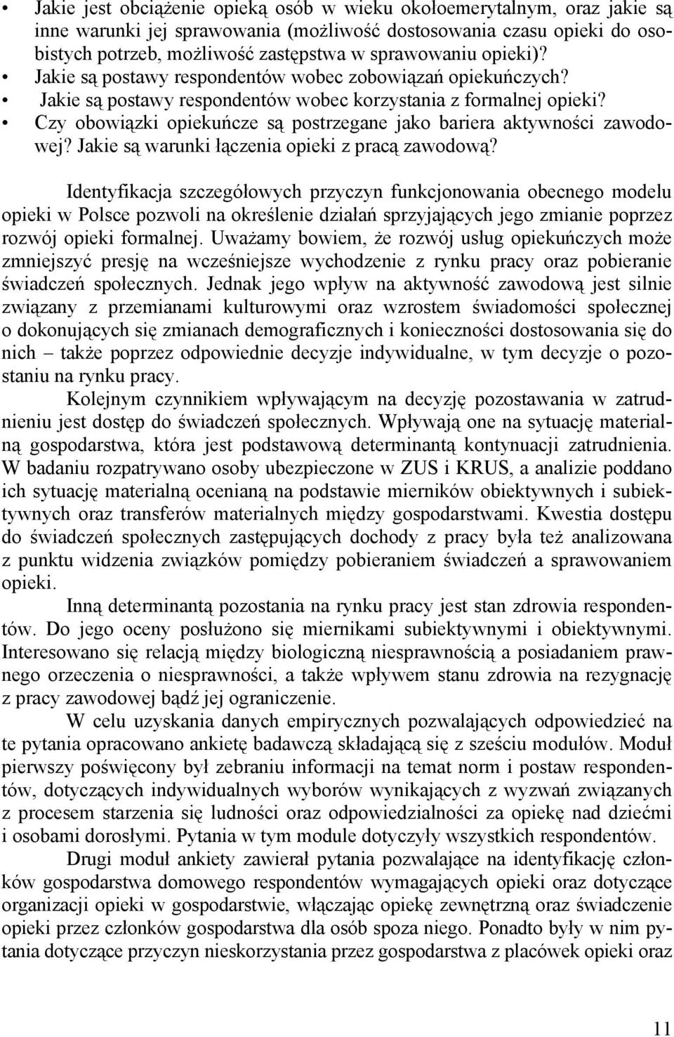 Czy obowiązki opiekuńcze są postrzegane jako bariera aktywności zawodowej? Jakie są warunki łączenia opieki z pracą zawodową?