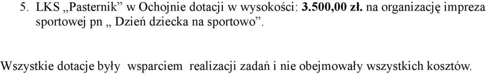 na organizację impreza sportowej pn Dzień dziecka na