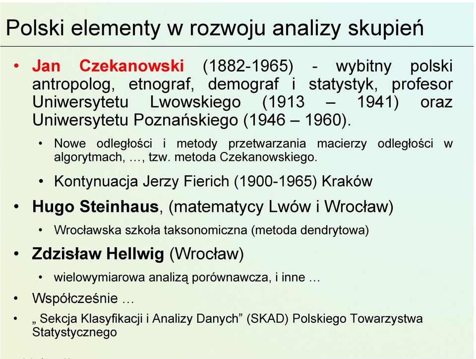 metoda Czekanowskiego.