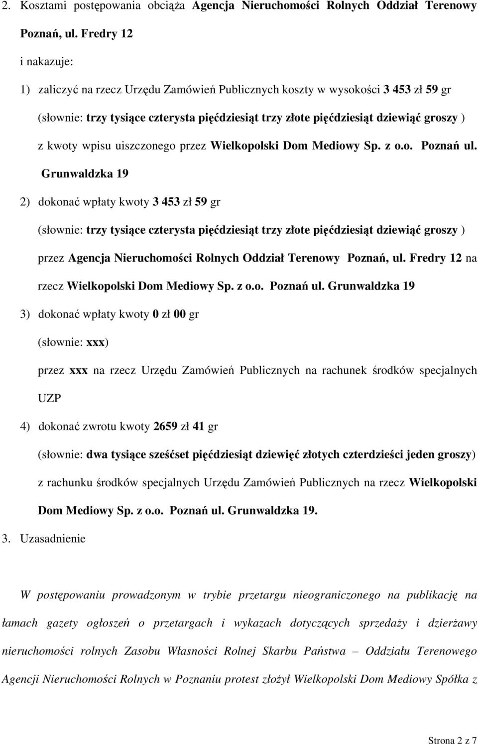 kwoty wpisu uiszczonego przez Wielkopolski Dom Mediowy Sp. z o.o. Poznań ul.