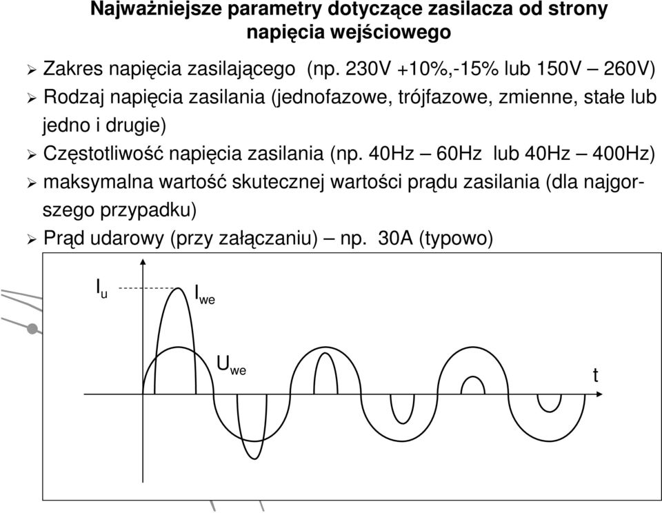 i drugie) Częsoliwo soliwość napięcia zasilania (np.