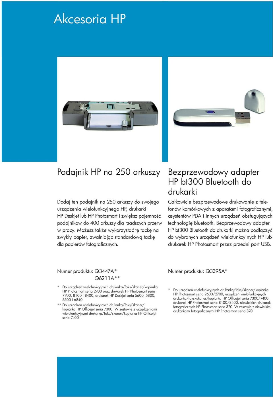 Bezprzewodowy adapter HP bt300 Bluetooth do drukarki Całkowicie bezprzewodowe drukowanie z telefonów komórkowych z aparatami fotograficznymi, asystentów PDA i innych urz dze obsługuj cych technologi