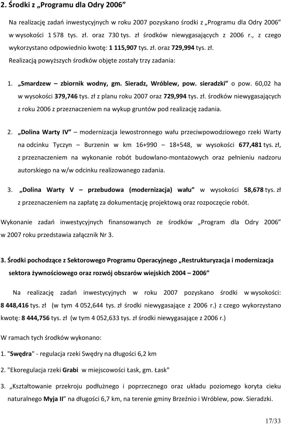 sieradzki o pow. 60,02 ha w wysokości 379,746 tys. zł z planu roku 20