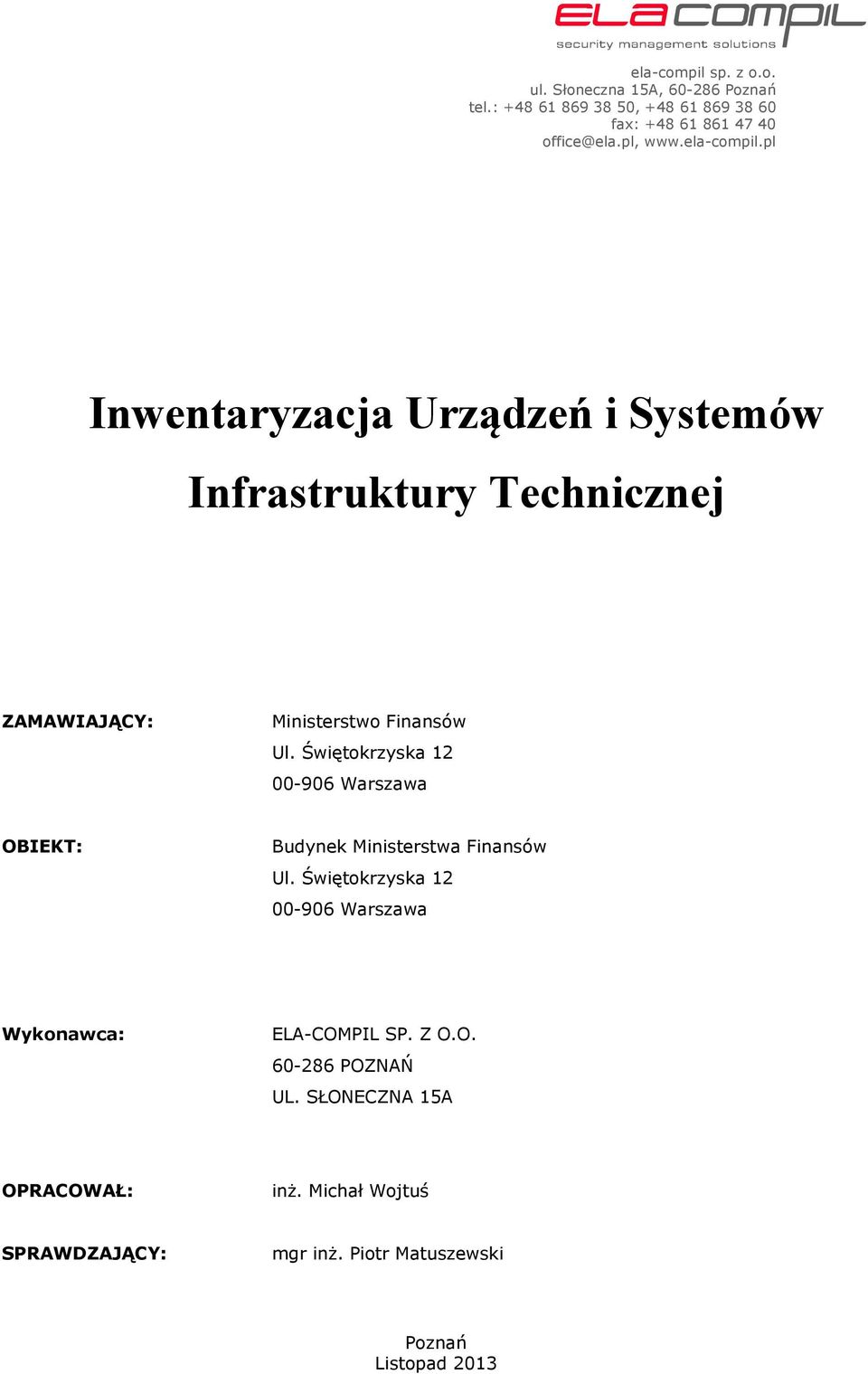 Świętokrzyska 12 00-906 Warszawa OBIEKT: Budynek Ministerstwa Finansów Ul.