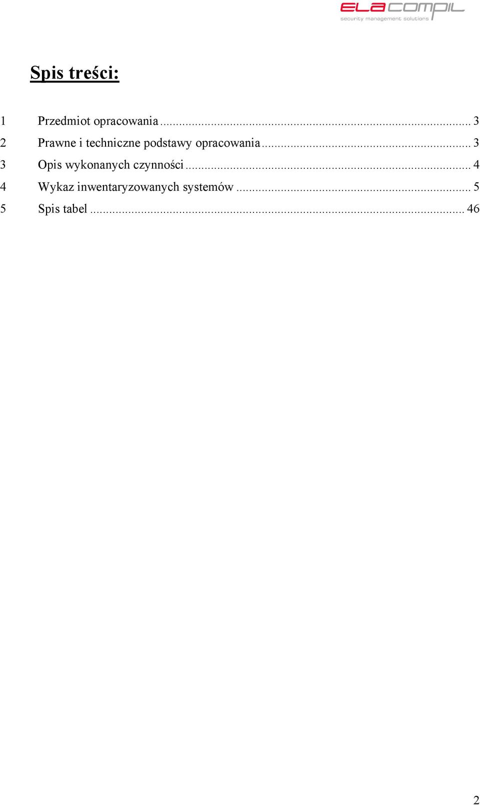 .. 3 3 Opis wykonanych czynności.