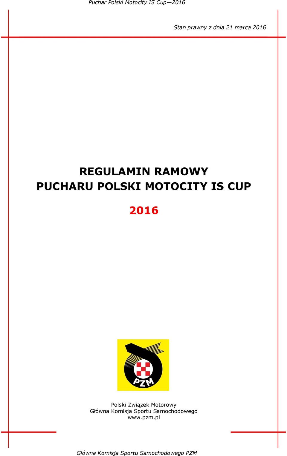 MOTOCITY IS CUP 2016 Polski Związek