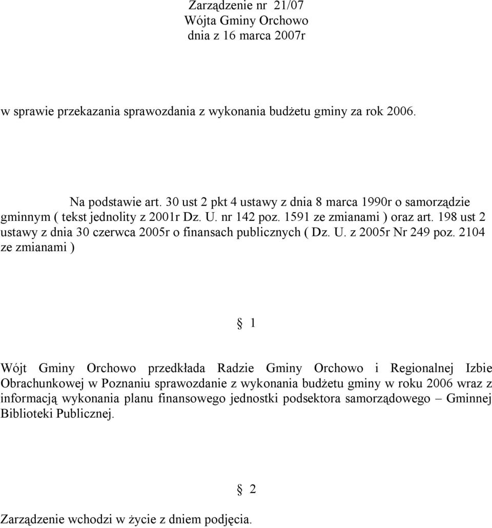 198 ust 2 ustawy z dnia 30 czerwca 2005r o finansach publicznych ( Dz. U. z 2005r Nr 249 poz.