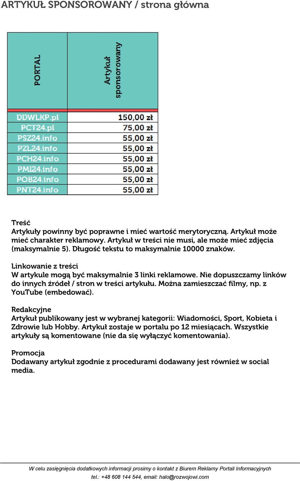 Nie dopuszczamy linków do innych źródeł / stron w treści artykułu. Można zamieszczać filmy, np. z YouTube (embedować).