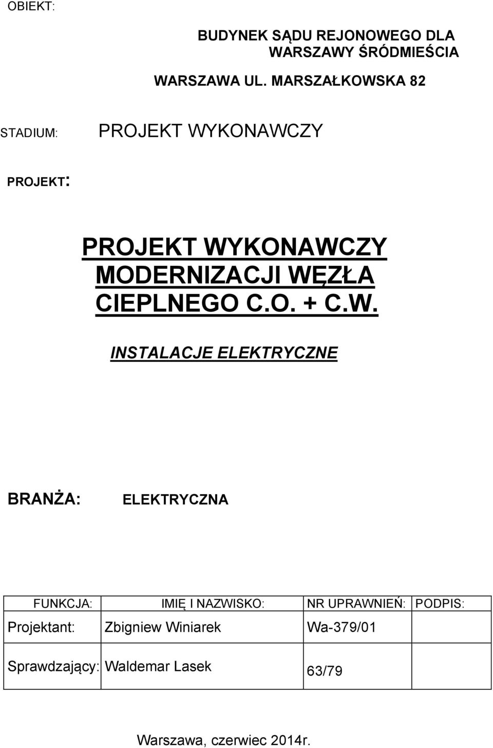 CIEPLNEGO C.O. + C.W.