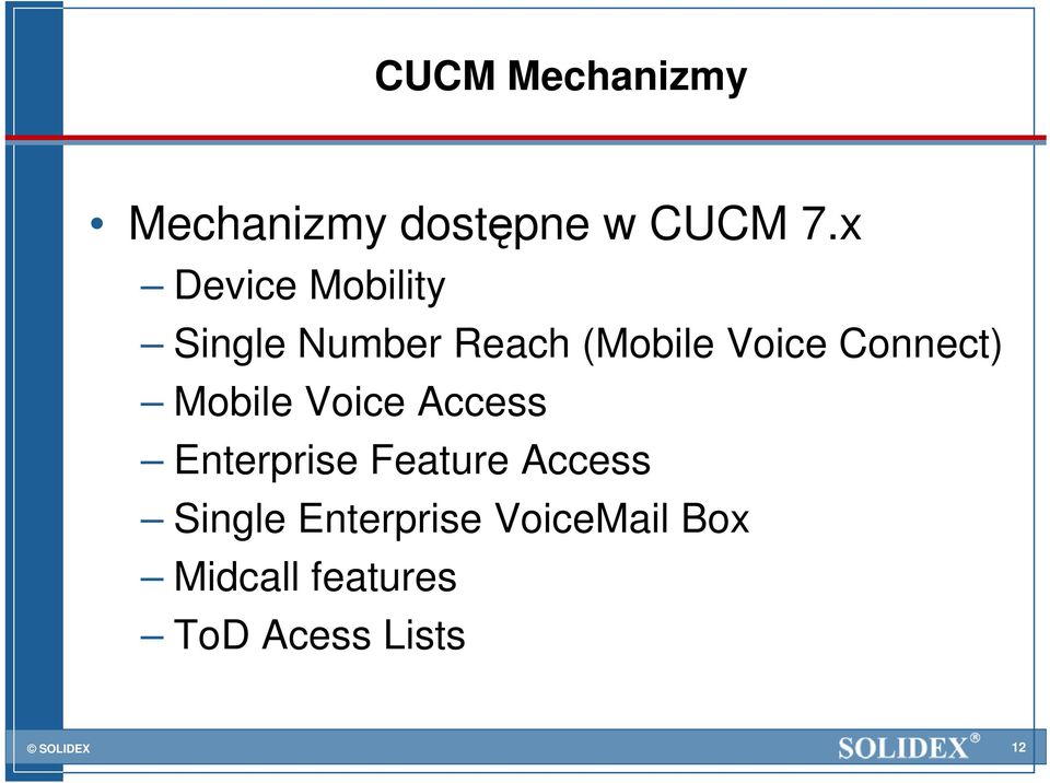 Connect) Mobile Voice Access Enterprise Feature Access