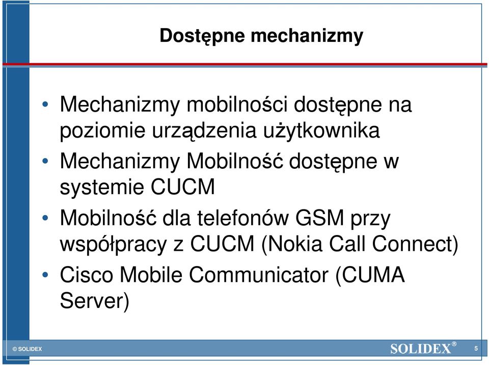 w systemie CUCM Mobilność dla telefonów GSM przy współpracy z