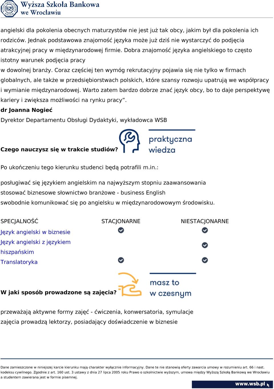 Dobra znajomość języka angielskiego to często istotny warunek podjęcia pracy w dowolnej branży.