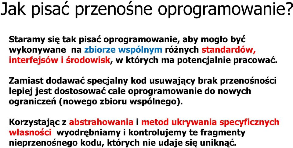 w których ma potencjalnie pracować.