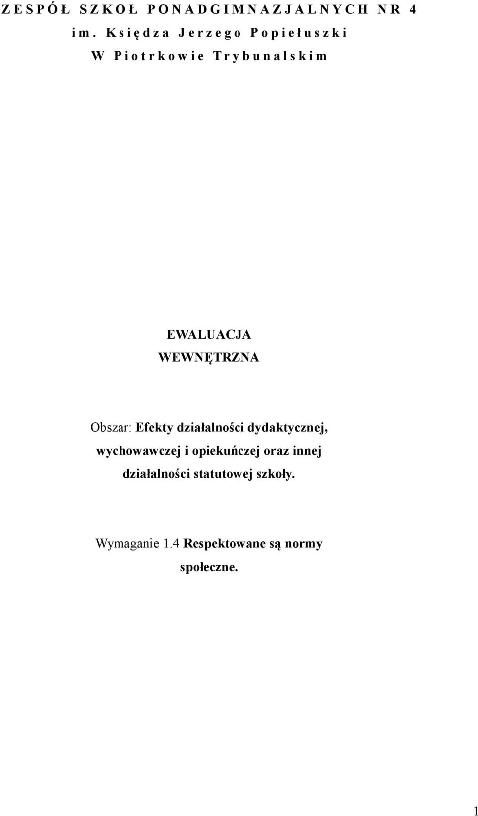 l s k i m EWALUACJA WEWNĘTRZNA Obszar: Efekty działalności dydaktycznej, wychowawczej