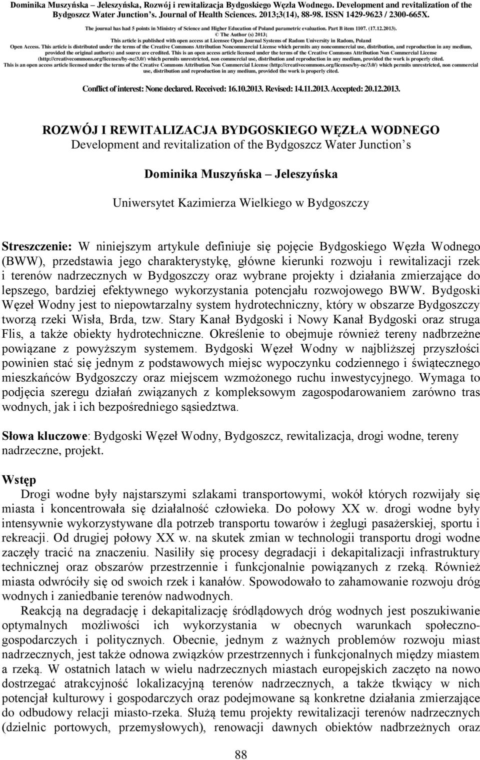 The Author (s) 2013; This article is published with open access at Licensee Open Journal Systems of Radom University in Radom, Poland Open Access.