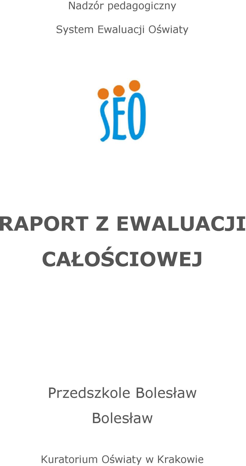 EWALUACJI CAŁOŚCIOWEJ Przedszkole