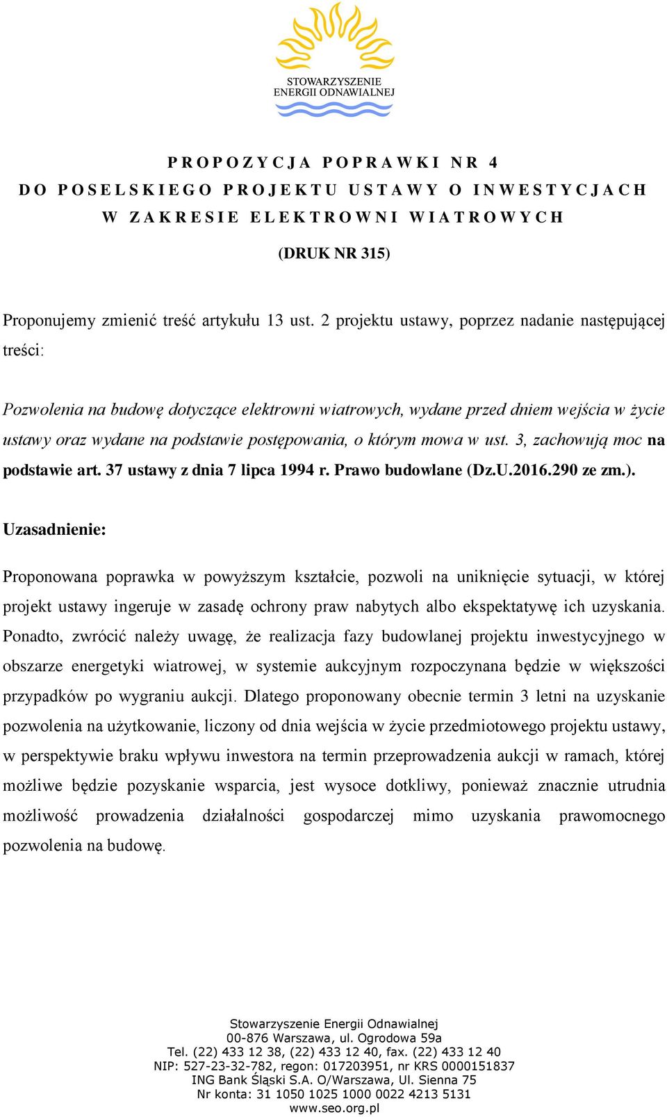 mowa w ust. 3, zachowują moc na podstawie art. 37 ustawy z dnia 7 lipca 1994 r. Prawo budowlane (Dz.U.2016.290 ze zm.).