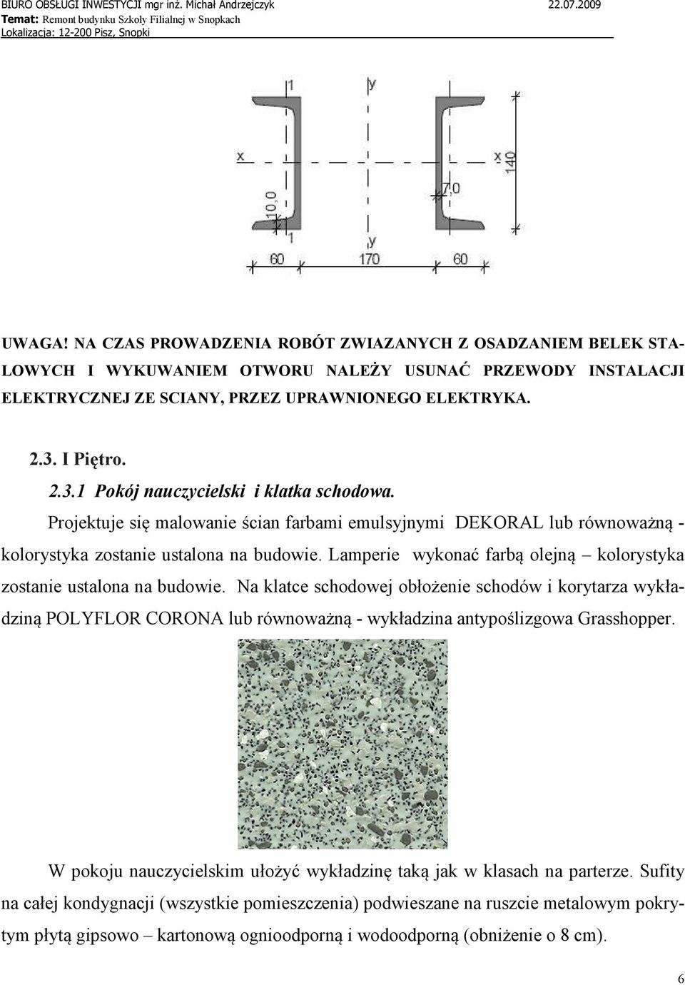 Lamperie wykonać farbą olejną kolorystyka zostanie ustalona na budowie.