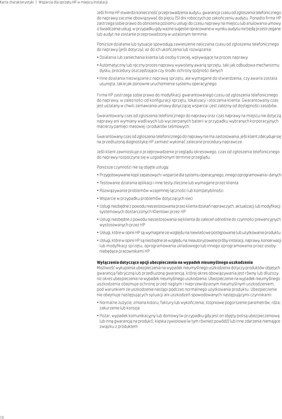 będą przestrzegane lub audyt nie zostanie przeprowadzony w ustalonym terminie.
