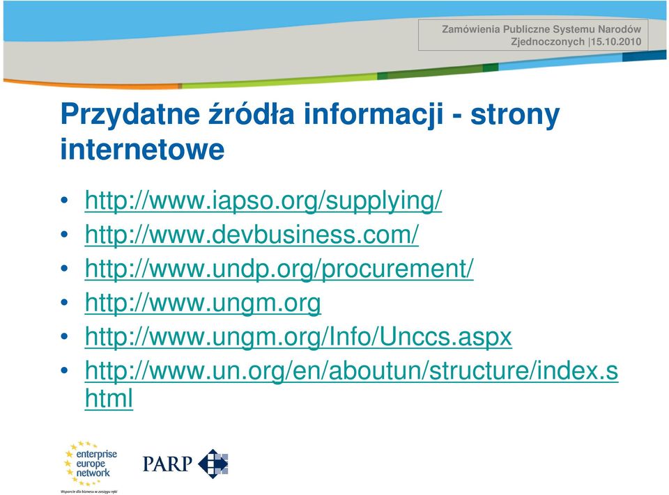 org/supplying/ http://www.devbusiness.com/ http://www.undp.