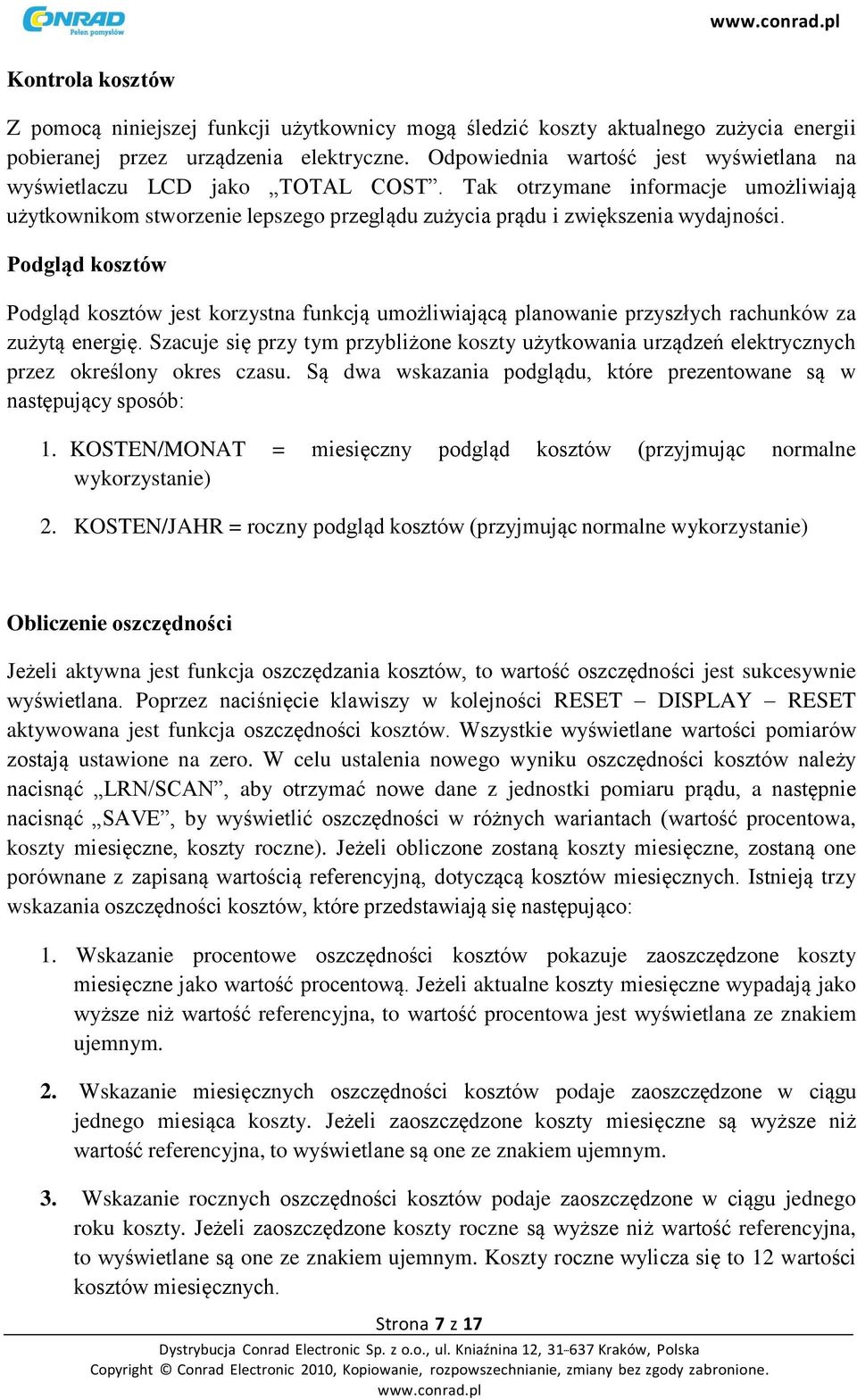 Podgląd kosztów Podgląd kosztów jest korzystna funkcją umożliwiającą planowanie przyszłych rachunków za zużytą energię.