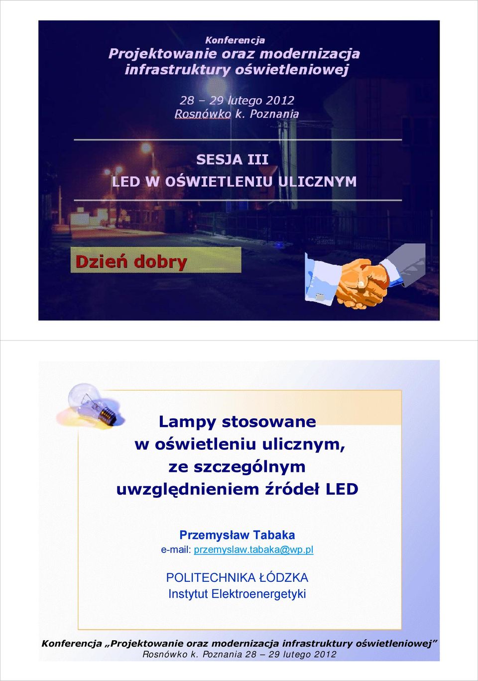 Przemysław Tabaka e-mail: przemyslaw.