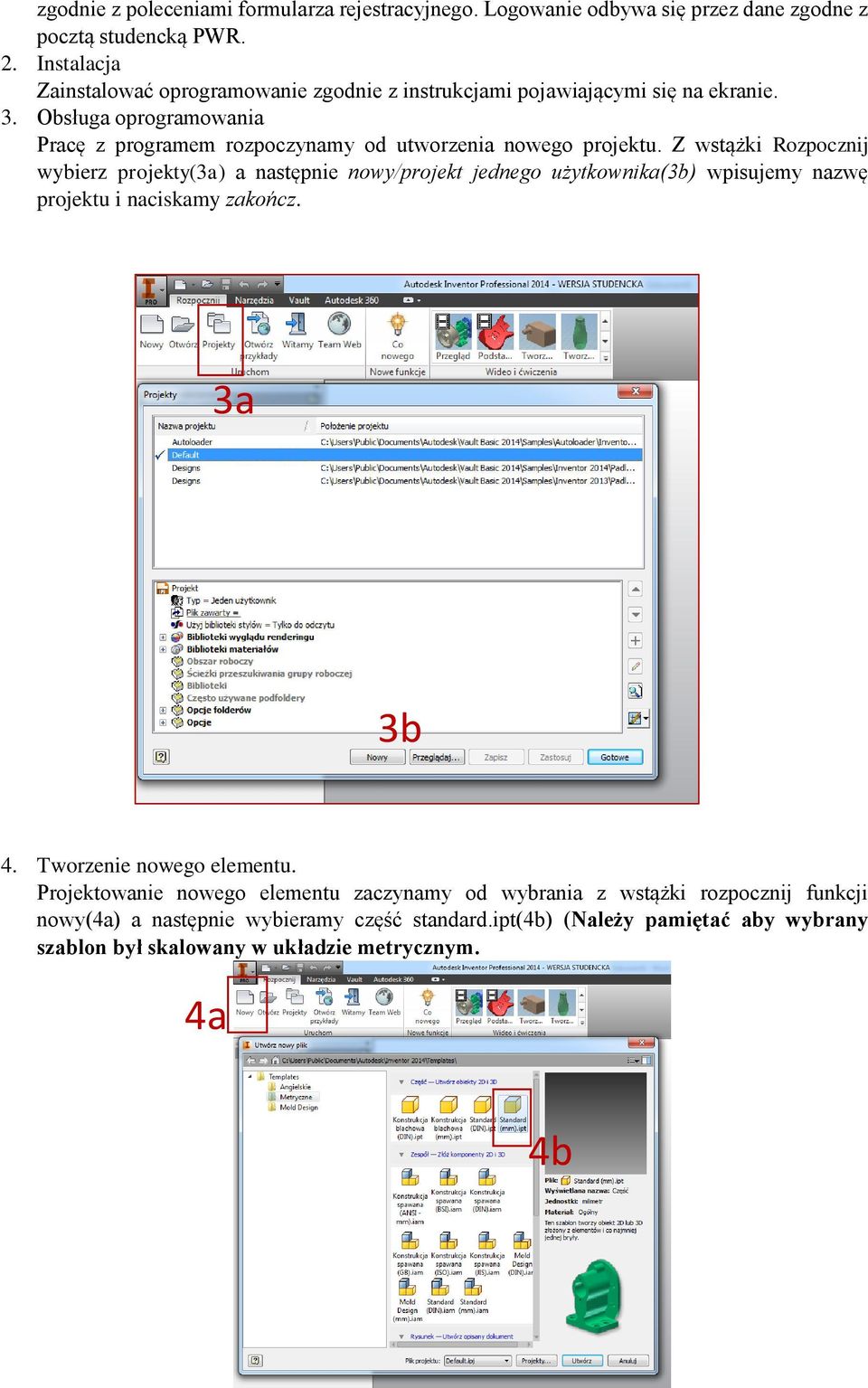 Obsługa oprogramowania Pracę z programem rozpoczynamy od utworzenia nowego projektu.