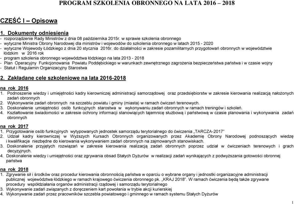 do działalności w zakresie pozamilitarnych przygotowań obronnych w województwie łódzkim w 2016 rok - program szkolenia obronnego województwa łódzkiego na lata 2013-2018 - Plan Operacyjny