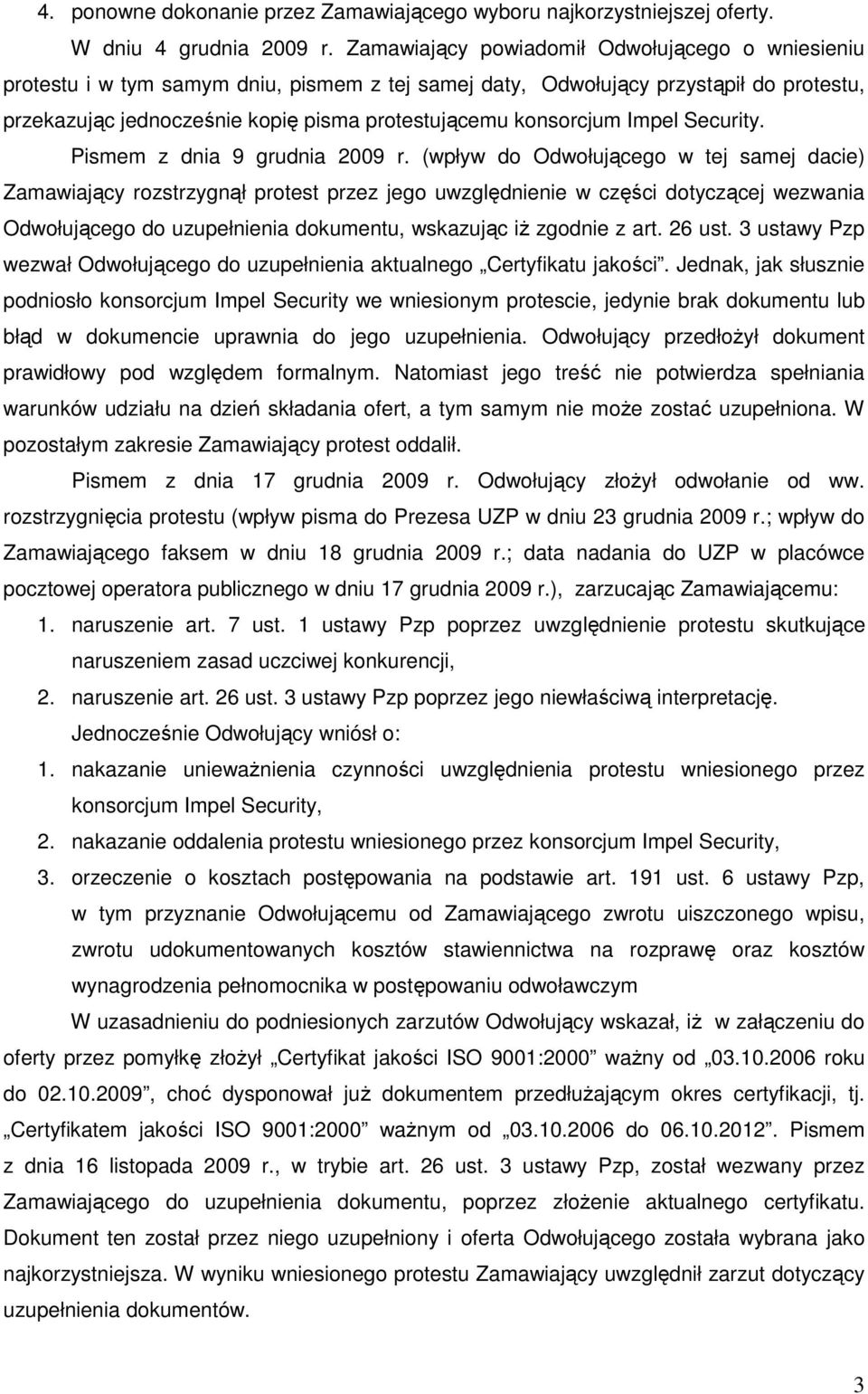 konsorcjum Impel Security. Pismem z dnia 9 grudnia 2009 r.