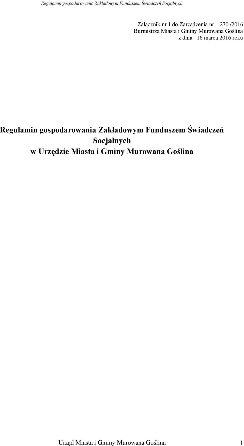 gospodarowania Zakładowym Funduszem Świadczeń Socjalnych w