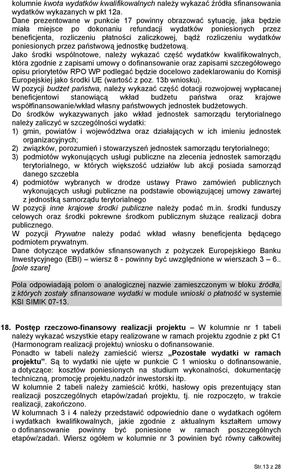 rozliczeniu wydatków poniesionych przez państwową jednostkę budżetową.