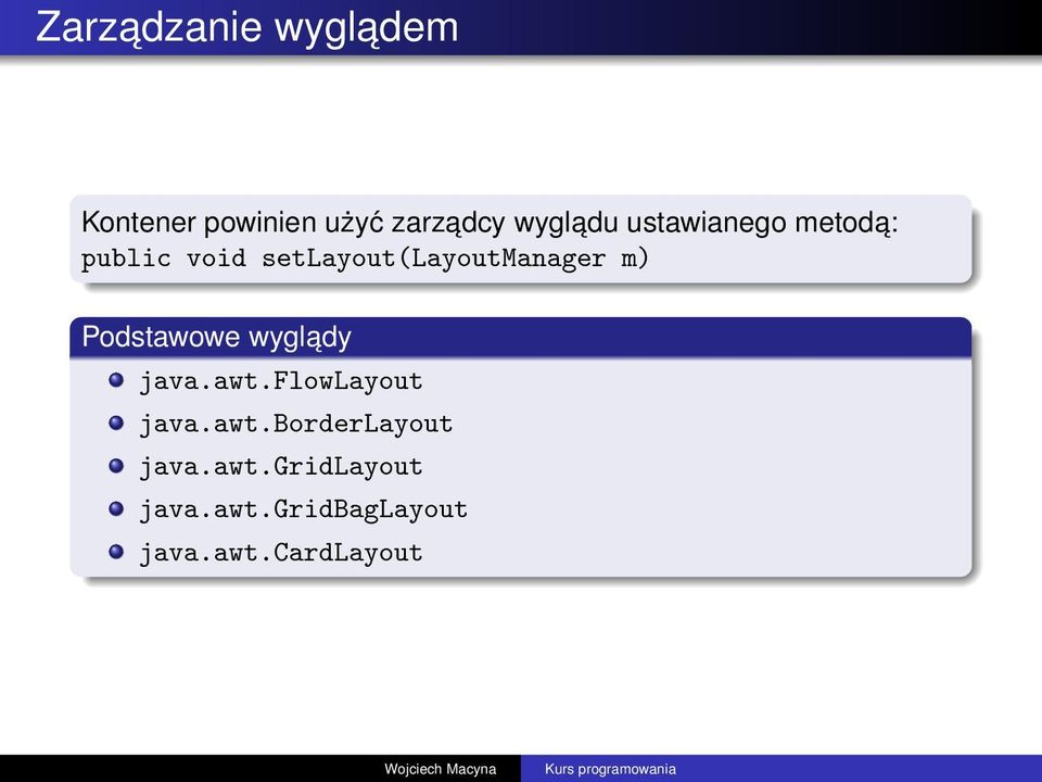 Podstawowe wyglady java.awt.flowlayout java.awt.borderlayout java.