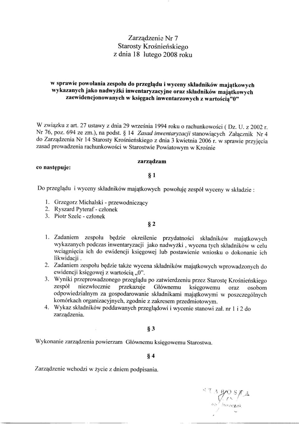 14 Zasad inwentaryzacji stanowiących Załącznik Nr 4 do Zarządzenia Nr 14 Starosty Krośnieńskiego z dnia 3 kwietnia 2006 r.