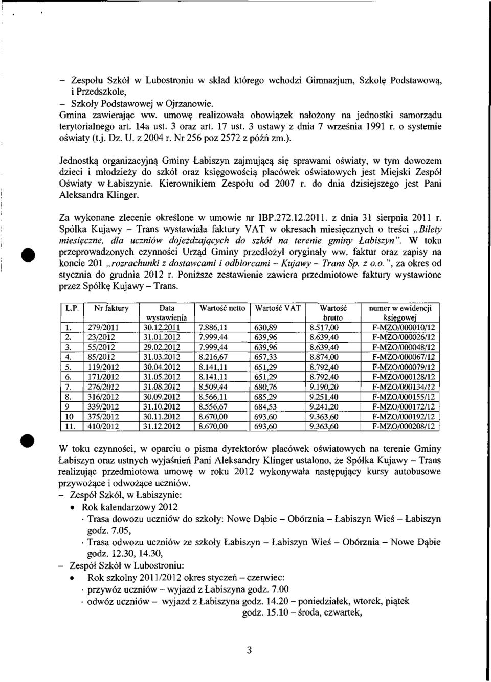 Nr 256 póz 2572 z późń zm.).