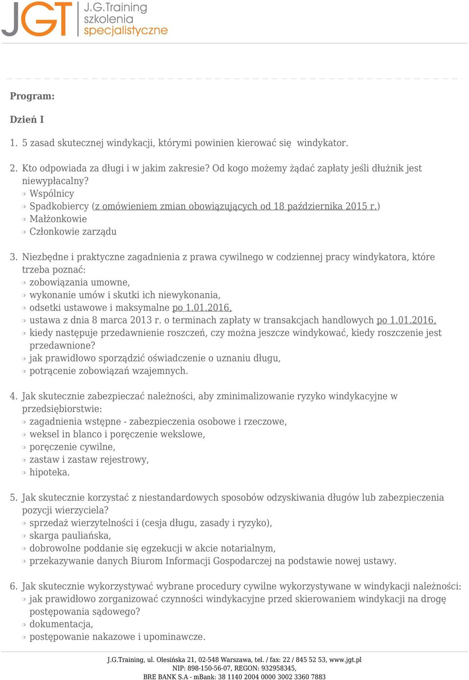 ) Małżonkowie Członkowie zarządu Niezbędne i praktyczne zagadnienia z prawa cywilnego w codziennej pracy windykatora, które trzeba poznać: zobowiązania umowne, wykonanie umów i skutki ich