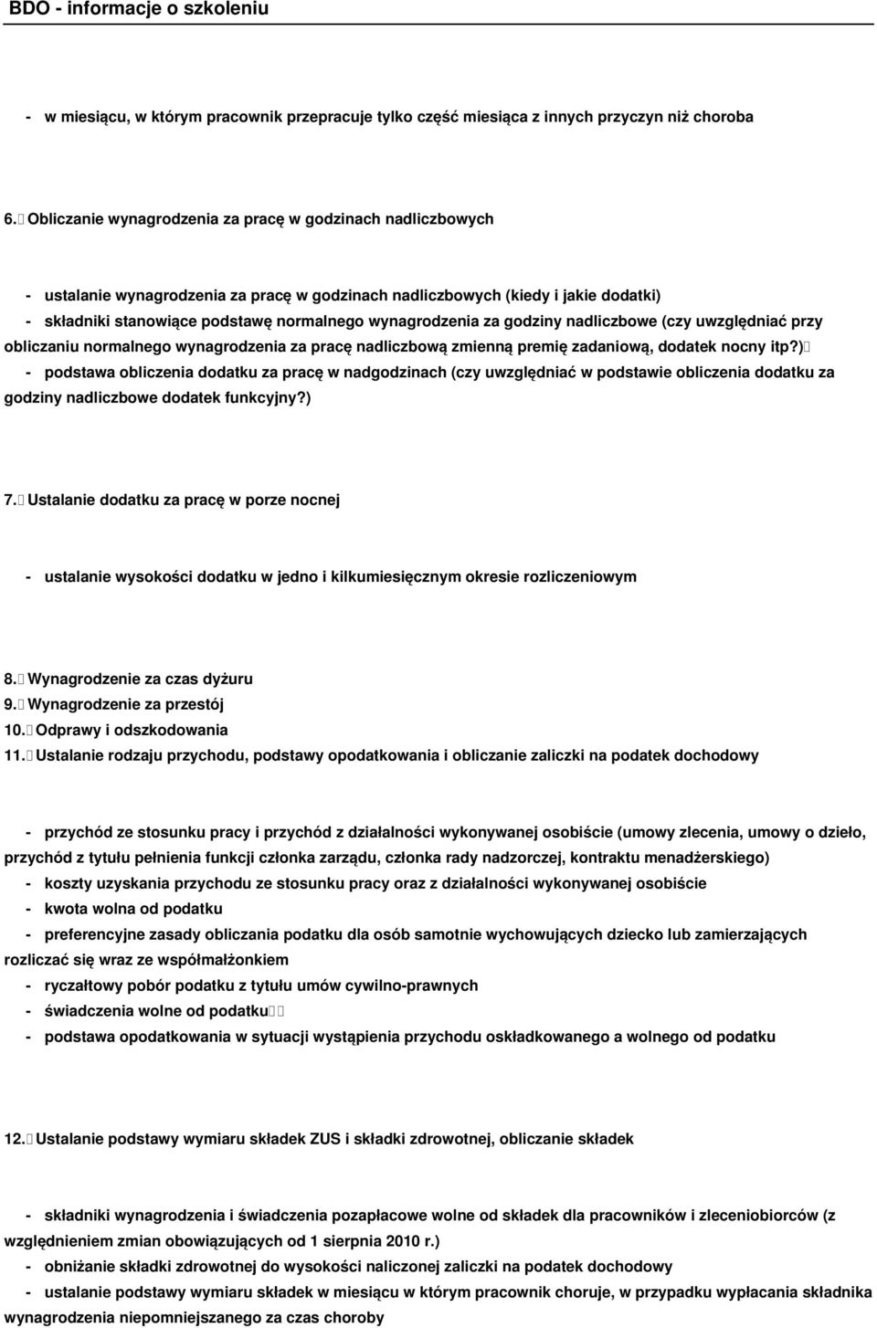 wynagrodzenia za godziny nadliczbowe (czy uwzględniać przy obliczaniu normalnego wynagrodzenia za pracę nadliczbową zmienną premię zadaniową, dodatek nocny itp?