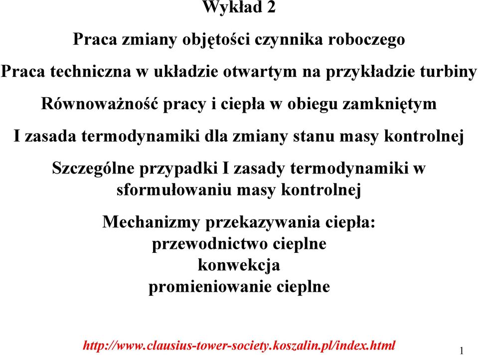 Szczególne przypdi I zsdy termodynmii w sformułowniu msy ontrolnej Mechnizmy przezywni ciepł: